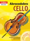 Image for Abracadabra cello  : the way to learn through songs and tunes: Pupil&#39;s book