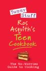 Image for Ros Asquith&#39;s teen cookbook  : yummy stuff
