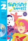 Image for Singing express  : complete singing scheme for primary class teachersBook 2