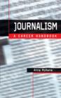 Image for Journalism: A Career Handbook