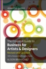 Image for The essential guide to business for artists and designers  : an enterprise manual for visual artists and creative professionals