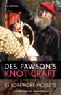 Image for Des Pawson&#39;s knot craft  : 35 ropework projects
