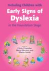 Image for Including children with early signs of dyslexia in the foundation stage
