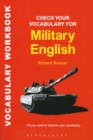 Image for Check your vocabulary for military English: a workbook for users