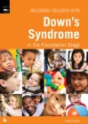 Image for Including Children with Down&#39;s Syndrome in the Foundation Stage