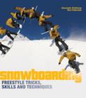 Image for Snowboarding  : freestyle tricks, skills and techniques
