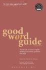 Image for Good word guide  : the fast way to correct English - spelling, punctuation, grammar and usage