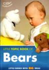 Image for The little topic book of bears