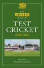 Image for The Wisden Book of Test Cricket, 2000-2009