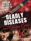 Image for Deadly Diseases and Curious Cures