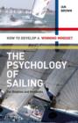 Image for The psychology of sailing: for dinghies and keelboats
