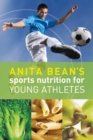 Image for Anita Bean&#39;s Sports Nutrition for Young Athletes