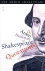 Image for The Arden Dictionary Of Shakespeare Quotations