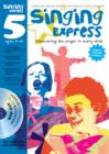 Image for Singing Express 5 : Complete Singing Scheme for Primary Class Teachers