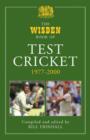 Image for The Wisden book of test cricket, 1977-2000