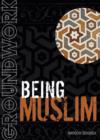 Image for Being Muslim