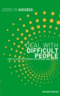 Image for Deal with difficult people  : how to cope with tricky situations in the workplace