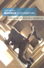 Image for Maverick screenwriting  : adventures in time, space and reality