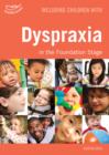 Image for Including Children with Dyspraxia in the Foundation Stage