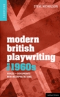 Image for Modern British playwriting  : voices, documents, new interpretations: The 1960s