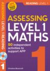 Image for Assessing Level 1 Mathematics : Independent Activities to Support APP