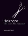 Image for Haircare  : salon secrets of the professionals