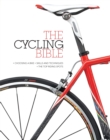 Image for The cycling bible  : the complete guide for all cyclists from novice to expert