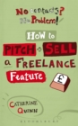 Image for No contacts? No problem!: how to pitch and sell a freelance feature