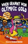 Image for When Granny won Olympic Gold and other medal-winning poems
