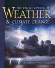 Image for The encyclopedia of weather &amp; climate change  : a complete visual guide