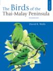 Image for The Birds of the Thai-malay Peninsula: Covering Burma and Thailand South of the Eleventh Parallel, Peninsular Malaysia and Singapore