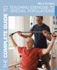 Image for The complete guide to teaching exercise to special populations