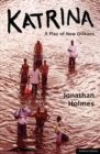 Image for Katrina: a play of New Orleans