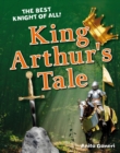 Image for King Arthur&#39;s tale