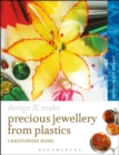 Image for Precious jewellery from plastics  : methods and techniques