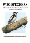 Image for Woodpeckers: a guide to the woodpeckers, piculets and wrynecks of the world