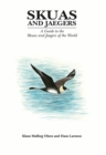 Image for Skuas and jaegers: a guide to the skuas and jaegers of the world