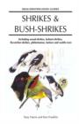 Image for Shrikes &amp; Bush-shrikes: Including Wood-shrikes, Helmet-shrikes, Flycatcher-shrikes, Philentomas, Batises and Wattle-eyes