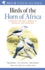 Image for Birds of the Horn of Africa: Ethiopia, Eritrea, Djibouti, Somalia, Socotra
