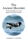 Image for The Ancient Murrelet: A Natural History in the Queen Charlotte Islands