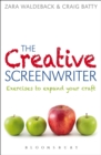 Image for The creative screenwriter  : exercises to expand your craft