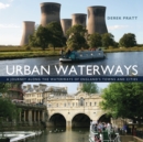 Image for Urban waterways: a window on to the waterways of England&#39;s towns and cities