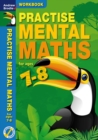 Image for Practise mental maths: 7-8 activity book