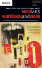 Image for Vocal Arts Workbook + DVD: A practical course for developing the expressive range of your voice.