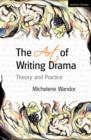 Image for The art of writing drama
