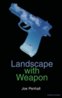 Image for Landscape With Weapon