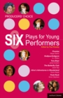 Image for Producers&#39; Choice: Six Plays for Young Performers