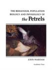 Image for The behaviour and population ecology of the petrels.