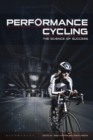 Image for Performance cycling  : the science of success