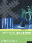 Image for Performance lighting design: how to light for the stage, concerts, exhibitions and live events